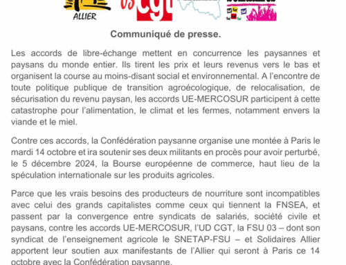 Mercosur/paysans/alimentation : communiqué FSU/CGT/Solidaires/Confédérationn paysanne Allier.