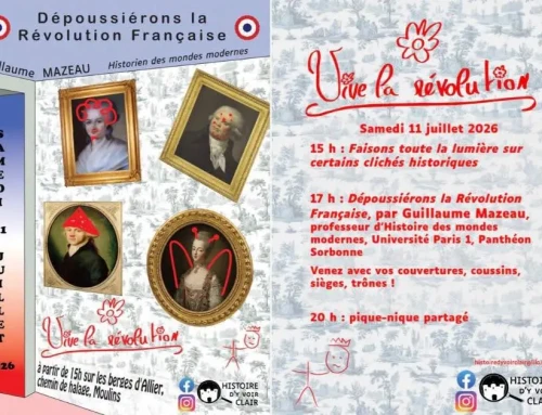 Histoire d&rsquo;y voir clair fait la Révolution française samedi 11 juillet à Moulins en bord d&rsquo;Allier !